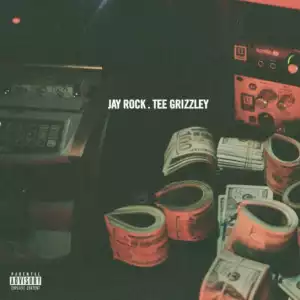 Jay Rock - Shit Real Ft. Tee Grizzley